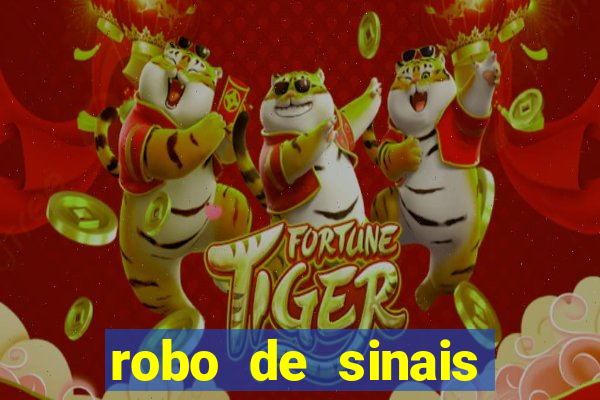 robo de sinais fortune tiger